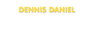 Der Vorname Dennis Daniel